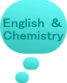 English ＆ Chemistry 